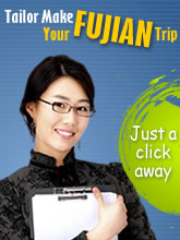 Tailor Make Your Fujian Trip