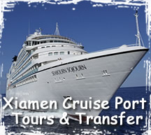 Xiamen Cruise Port Tours & Transfer