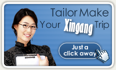 Tailor Make Your Xingang Trip